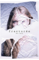 Effacee - t02 - fracturee - effacee