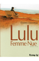 Lulu femme nue - vol01 - premier livre