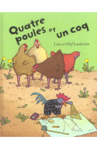 Quatre poules et un coq