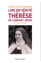 Lire en verite therese de l'enfant jesus  contresens a eviter