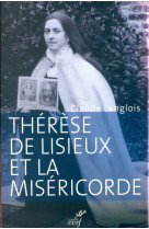 Thérèse de lisieux et la miséricorde