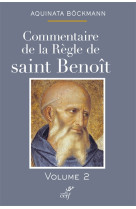 Commentaire de la regle de saint benoit (tome 2)