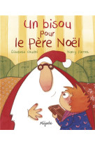 Bisou pour le pere noel (un)