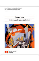 Ethique : histoire, politique, application