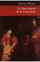 Le sacrement de la guérison