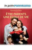 Etre parent, une ecole de vie