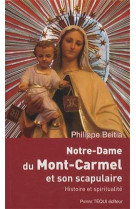 Notre-dame du mont carmel et son scapulaire