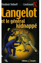 Langelot - t37 - langelot et le general kidnappe