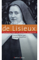 Chemins vers le silence interieur avec therese de lisieux