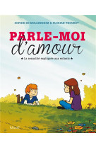 Parle-moi d'amour. la sexualité expliquée aux enfants