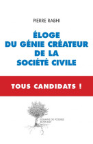 Eloge du genie createur de la societe civile - tous candidats