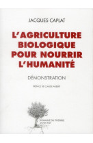 L'agriculture biologique pour nourrir l'humanite - demonstration