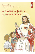 Le coeur de jésus, un océan d’amour