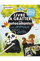 Mon livre d'autocollants a gratter - les animaux et leurs petits