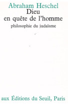 Essais religieux (h.c.) dieu en quete de l'homme. philosophie du judaisme