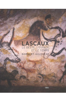 Lascaux. le geste, l'espace et le temps