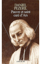 Pauvre et saint curé d'ars