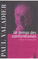 Fds seuil le temps des conformismes. journal (2004)