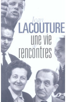 Biographies-temoignages une vie de rencontres