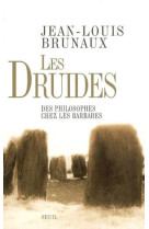 Histoire (h.c.) les druides. des philosophes chez les barbares