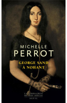 George sand à nohant. une maison d'artiste