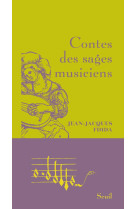 Contes des sages musiciens