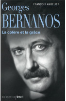 Sciences humaines (h.c.) georges bernanos, la colere et la grace