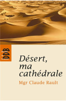 Desert, ma cathedrale