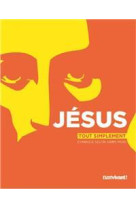 N 320 - il est vivant nouvelle formule - novembre decembre 2014 - jesus tout simplement - evangile s