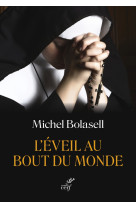 L'éveil du bout du monde