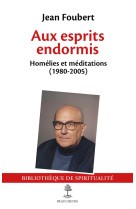 Aux esprits endormis