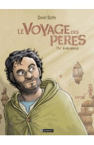 Le voyage des peres (4) barrabas