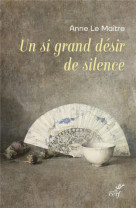 Un si grand desir de silence