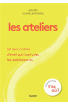 Les ateliers - 30 rencontres deveil spirituel avec les adolescents