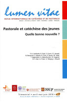 Lumen vitae - numero 2 pastorale et catechese des jeunes. quelle bonne nouvelle ?