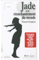 Jade et le réenchantement du monde