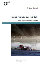 Idees recues sur les sdf - regard sur une realite complexe