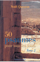 50 psaumes pour tous les jours t2