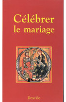 Célébrer le mariage