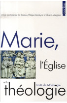 Marie, l'eglise et la théologie