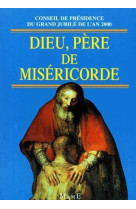 Dieu père de miséricorde