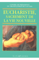 Eucharistie, sacrement de vie nouvelle