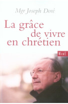 La grâce de vivre en chrétien