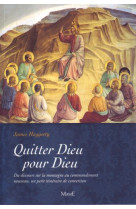 Quitter dieu pour dieu