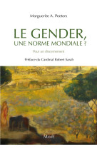 Le gender, une norme mondiale ? - pour un discernement