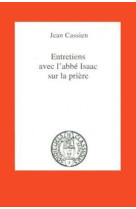 Entretiens avec l abbe isaac sur la priere