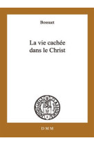 La vie cachee dans le christ