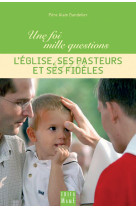 L'eglise, ses pasteurs et ses fidèles