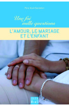 L'amour, le mariage et l'enfant