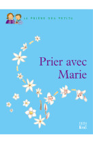 Prier avec marie